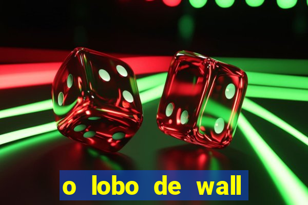o lobo de wall street online